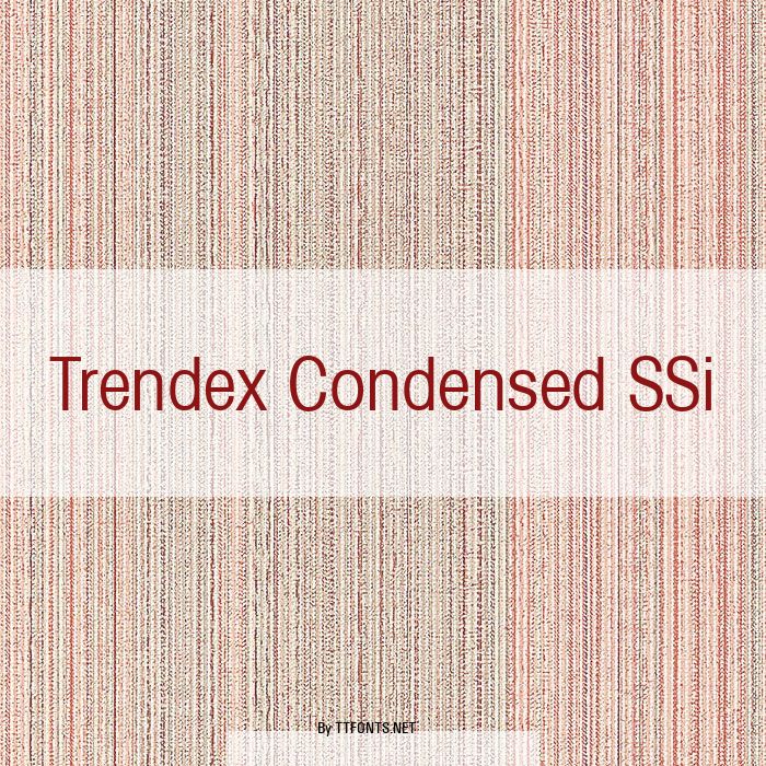 Trendex Condensed SSi example